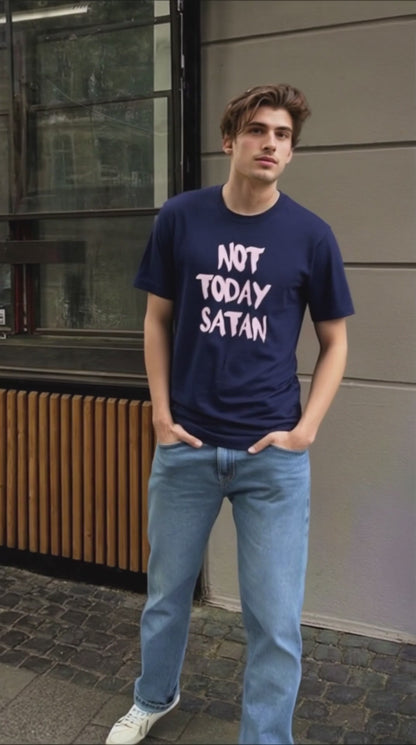 Not Today Satan T shirt Unisex
